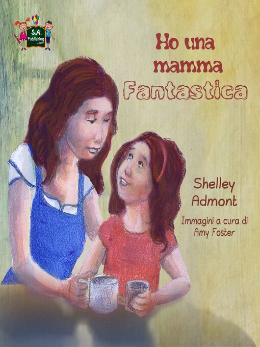 Title details for Ho una mamma fantastica by Shelley Admont - Available
